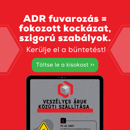 ADR fuvarozás = fokozott kockázat, szigorú szabályok.